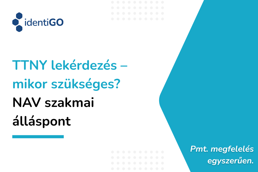 TTNY lekérdezés - mikor szükségeS? NAV szakmai álláspont