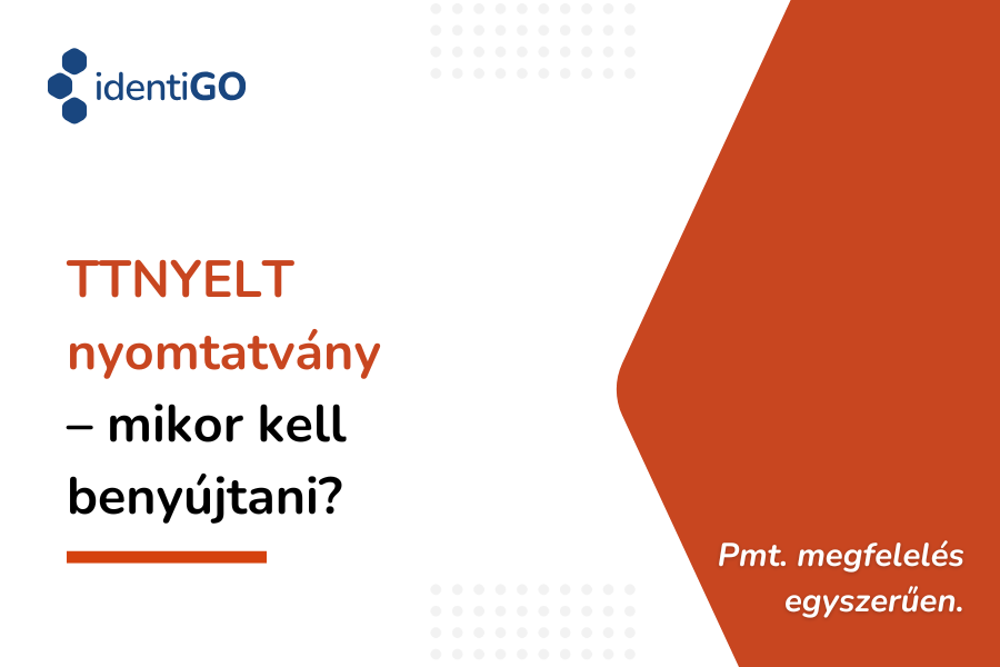 TTNYELT nyomtatvány benyújtása - hol érem el, hogyan kell kitölteni, mikor kell benyújtani?