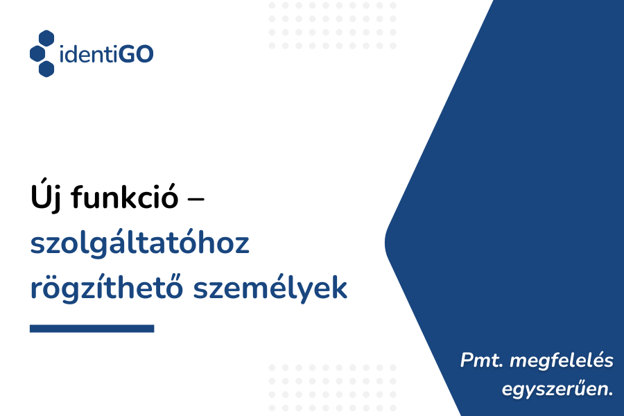 Új funkció - szolgáltatóhoz rögzíthető személyek