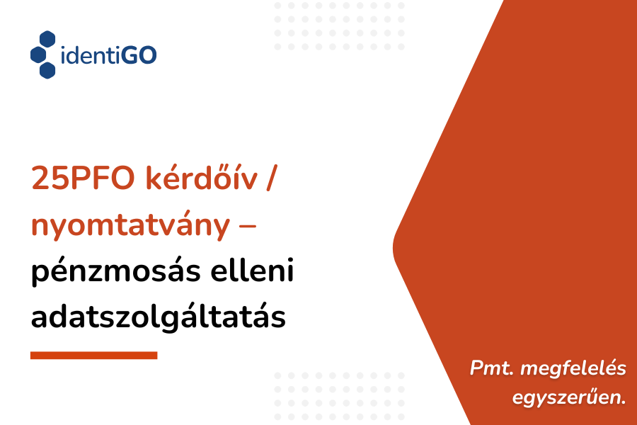25PFO nyomtatvány - pénzmosás elleni adatszolgáltatás