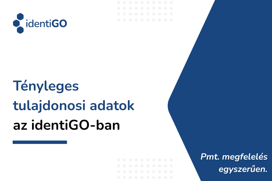 Tényleges tulajdonos adatok az identiGO-ban