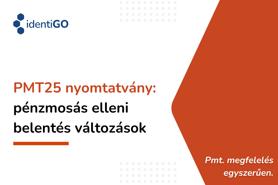 PMT25 nyomtatvány - pénzmosási gyanú bejelentésének változása