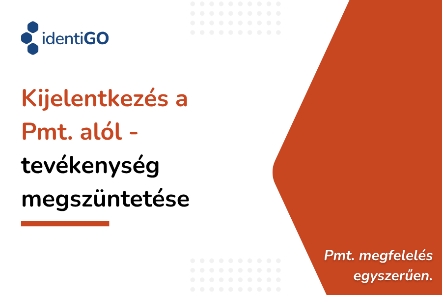 Kijelentkezés a Pmt. / NAV PEI alól - teendők